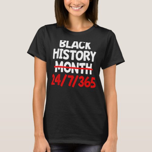 Black History Month African American Pride Black W T_Shirt