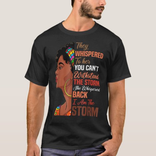 Black History Month African American Woman I Am Th T_Shirt