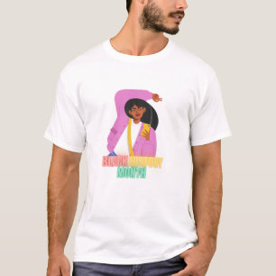 Black History Month, African American Women Design T-Shirt