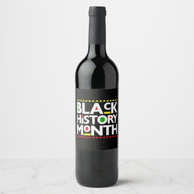 black history month African melanin bruh sista  Wine Label (Front)