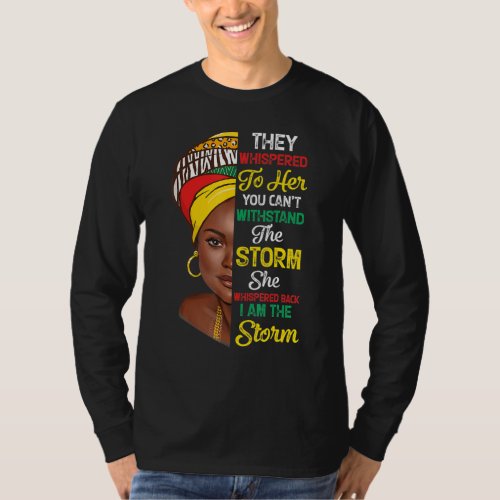 Black History Month African Woman Afro I Am The St T_Shirt