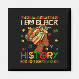Black History Month Am Black History Black Woman  Magnet