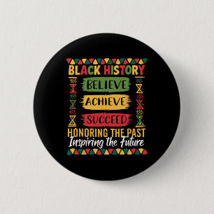 Black History Month Believe Achieve Succeed Melani Button