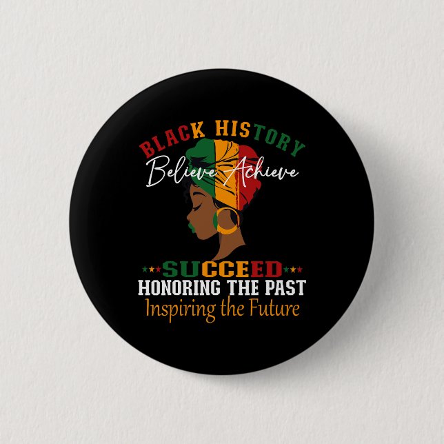 Black History Month Believe Achieve Succeed Melani Button (Front)