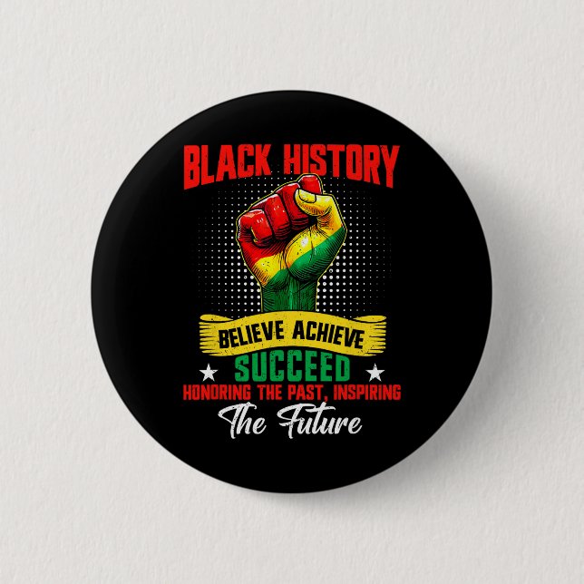 Black History Month Believe Achieve Succeed Melani Button (Front)