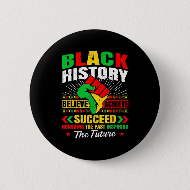 Black History Month Believe Achieve Succeed Melani Button (Front)