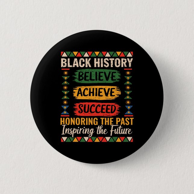 Black History Month Believe Achieve Succeed Melani Button (Front)