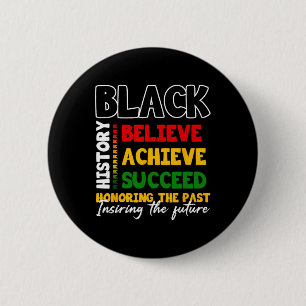 Black History Month Believe Achieve Succeed Melani Button