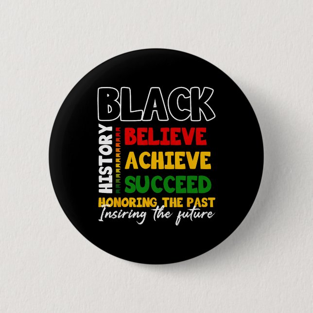 Black History Month Believe Achieve Succeed Melani Button (Front)