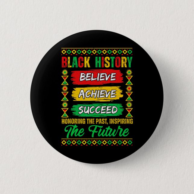 Black History Month Believe Achieve Succeed Melani Button (Front)