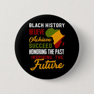 Black History Month Believe Achieve Succeed Melani Button