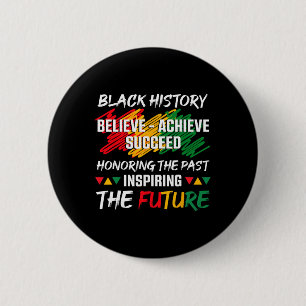 Black History Month Believe Achieve Succeed Melani Button