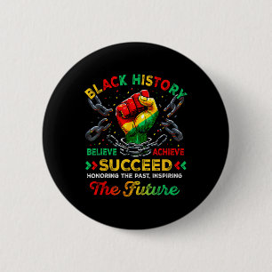 Black History Month Believe Achieve Succeed Melani Button