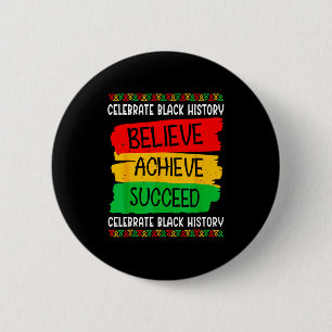 Black History Month Believe Achieve Succeed Melani Button