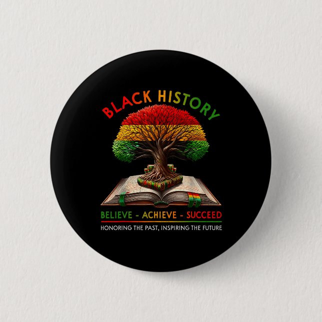 Black History Month Believe Achieve Succeed Melani Button (Front)