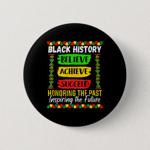 Black History Month Believe Achieve Succeed Melani Button