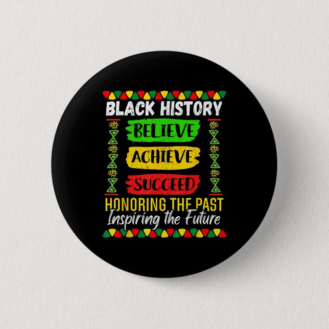 Black History Month Believe Achieve Succeed Melani Button (Front)