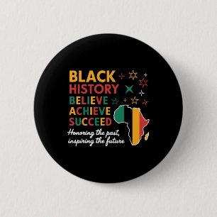 Black History Month Believe Achieve Succeed Melani Button