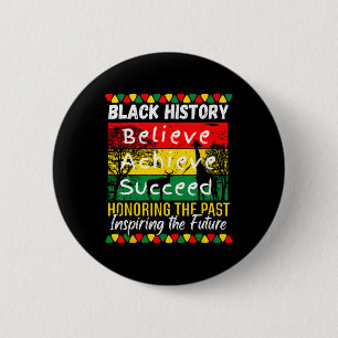 Black History Month Believe Achieve Succeed Melani Button