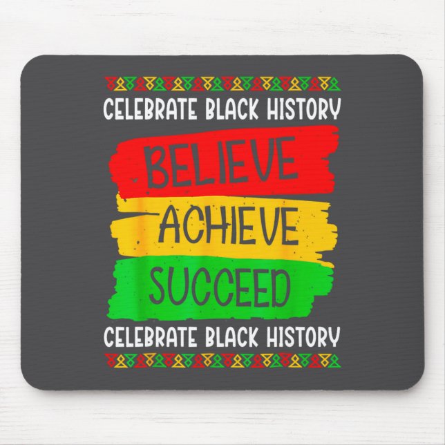 Black History Month Believe Achieve Succeed Melani Mouse Pad (Front)