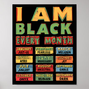Black History Month Black Culture I Am Black Every Poster