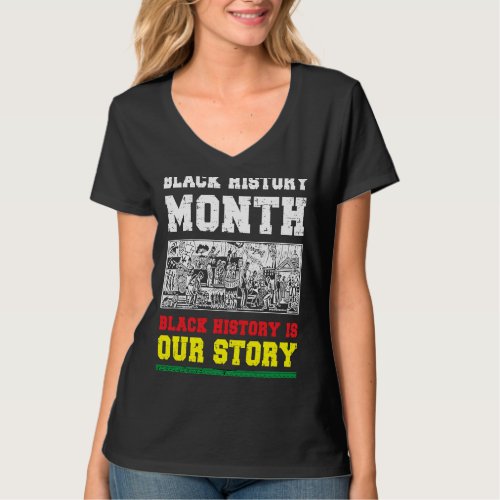 Black History Month Black History is Our History T_Shirt