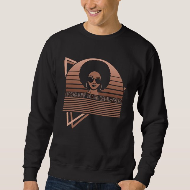 Black History Month Black Pride Choc Lit 100 Melan Sweatshirt (Front)