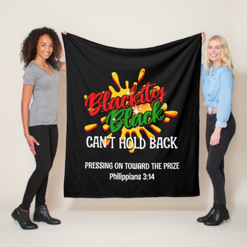 Black History Month BLACKITY BLACK CANT HOLD BACK Fleece Blanket
