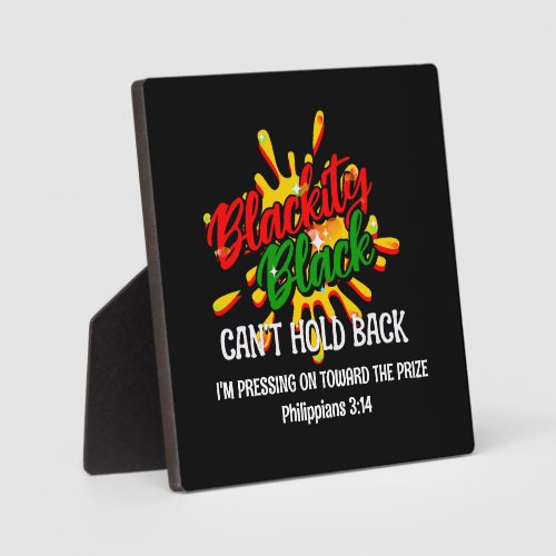 Black History Month BLACKITY BLACK CANT HOLD BACK Plaque