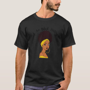 Black History Month Cute Afro Woman I'm Black Hist T-Shirt