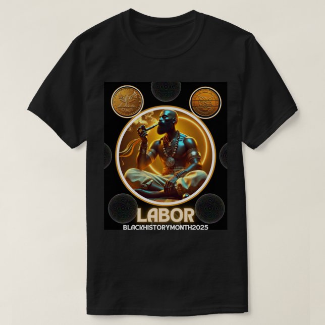 Black History Month: Dynasties of Labor T-Shirt (Design Front)