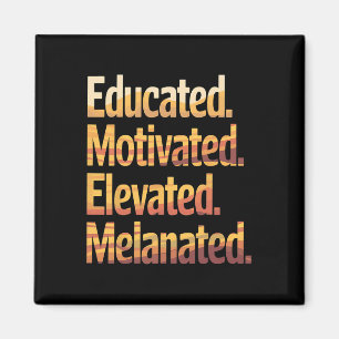 Black History Month Educated Motivated Elevated Me Magnet