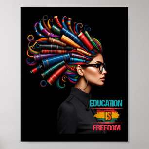 Black History Month Education Is Freedom Black Tea Poster