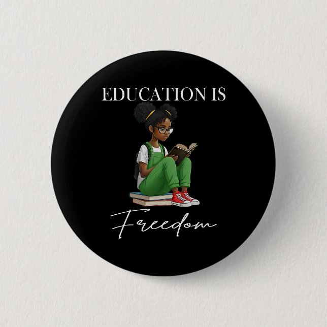 Black History Month Education Is Freedom Books Bla Button (Front)
