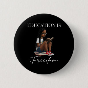 Black History Month Education Is Freedom Books Bla Button