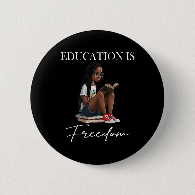 Black History Month Education Is Freedom Books Bla Button (Front)