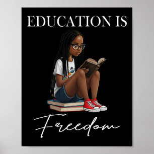 Black History Month Education Is Freedom Books Bla Poster