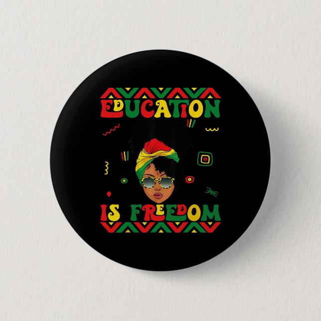 Black History Month Education Is Freedom Teacher A Button (Front)