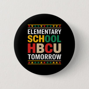 Black History Month Elementary School Hbcu Tomorro Button