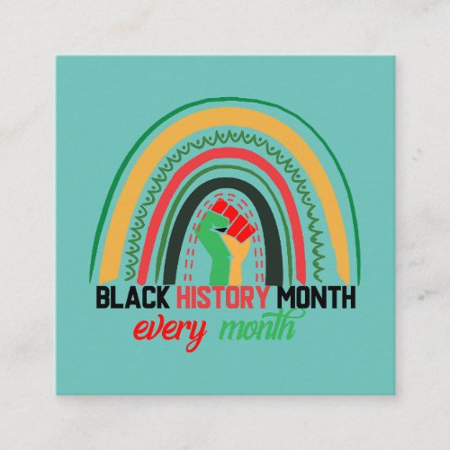 Black History Month Every Month Patriotic African  Square Business Card