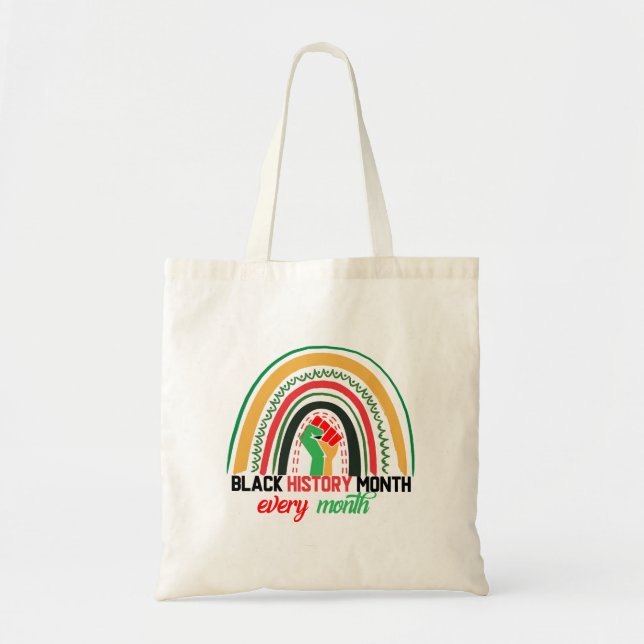 Black History Month Every Month Patriotic African  Tote Bag (Front)