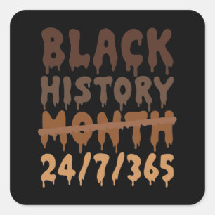 Black History Month Everyday 365 Days Square Sticker