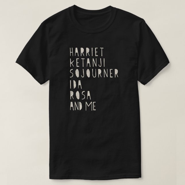 Black History Month, Famous Black Women Leaders T-Shirt (Design Front)