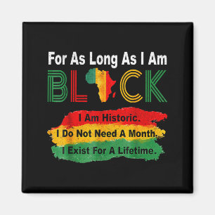 Black history month for as long as am black pride magnet