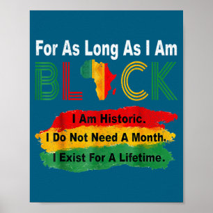Black history month for as long as am black pride poster