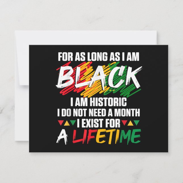 Black History Month For as long as I am Black I am (Front)