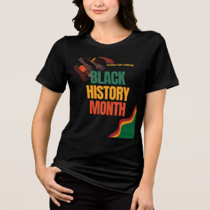 Black History Month – Honoring Legacy and Culture Tri-Blend Shirt