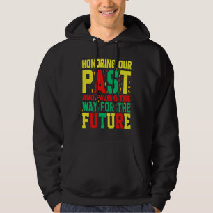 Black History Month Honoring our Past Pride  2 Hoodie