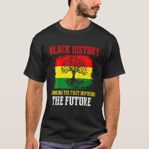 Black History Month Honoring Past Inspiring Future T-Shirt