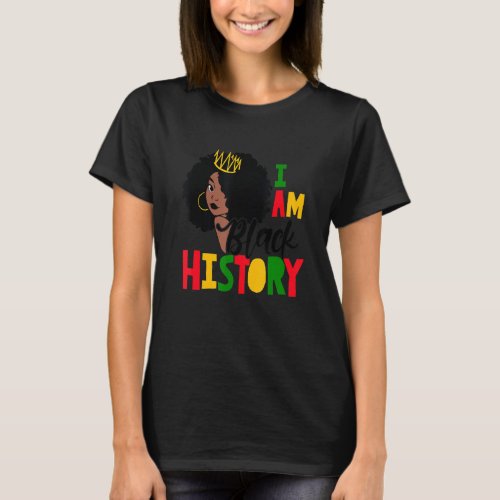 Black History Month I Am Black History For Kids Gi T_Shirt